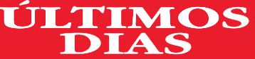 ULTIMOS DIAS